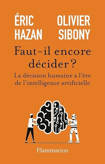 Faut-il encore décider ?